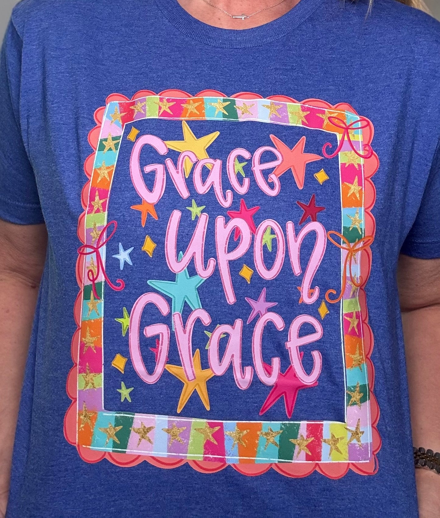 Grace Upon Grace Tee