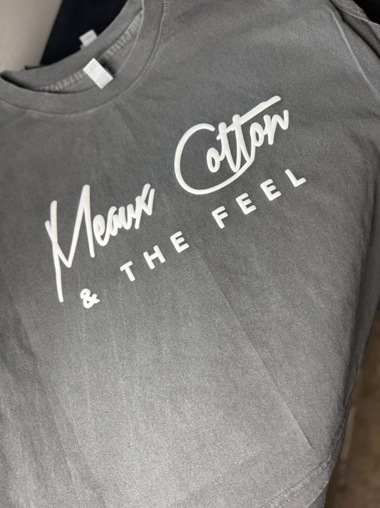 Meaux Cotton & The Feel Tee